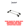 Roof Rack vs. Roof Rail - Choosing the Best Solution for Your Adventure Needs