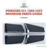 Porsche 911 1969-1973 interior parts guide