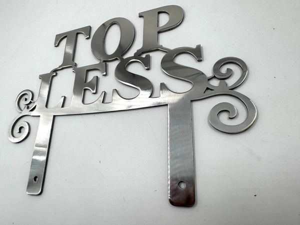 Topless Club Classic Metal Hot Rod Window Sign Plaque Laser Cut 8x10"