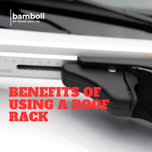 Benefits of Using a Roof Rack