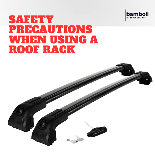 Safety Precautions When Using a Roof Rack