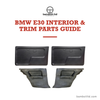 BMW E30 interior and trim parts guide with black coupé door panels