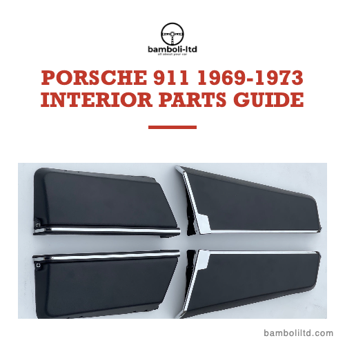 Porsche 911 1969-1973 interior parts guide