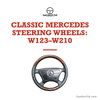 Classic Mercedes-Benz wood and leather steering wheel — W123 to W210 fitment guide