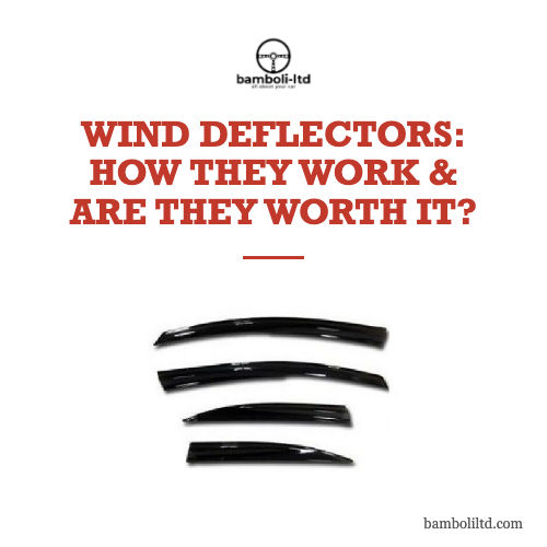 Wind deflectors: how they work and are they worth it — Bamboli LTD